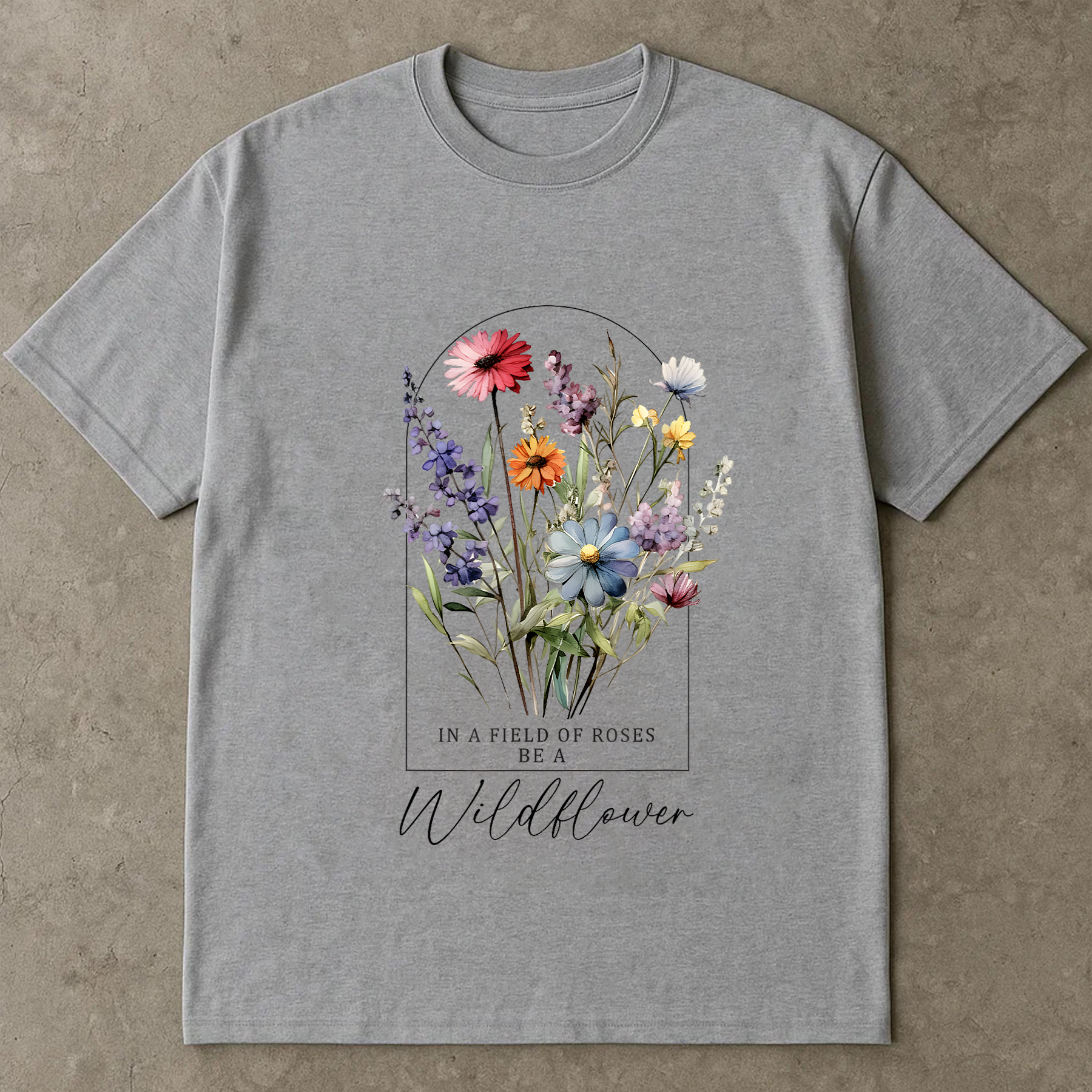 Be a Wildflower Shirt, Inspirational Floral Tee, Vintage Wildflower T-Shirt, Botanical Quote Shirt, Cottagecore Garden Tee