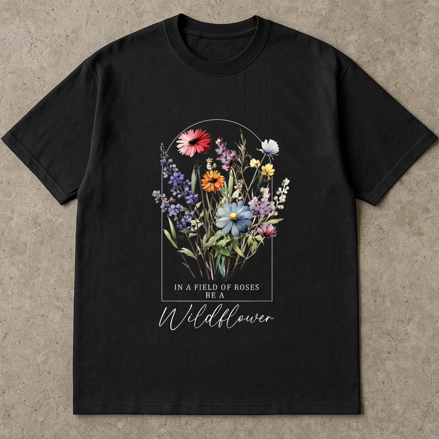 Be a Wildflower Shirt, Inspirational Floral Tee, Vintage Wildflower T-Shirt, Botanical Quote Shirt, Cottagecore Garden Tee