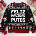 Feliz Navidad Putos Ugly Christmas Sweater, Custom Shirt, Unisex Kid Adult Sweater, Christmas Party Shirt, Holiday Sweatshirts, Xmas Outfit, Christmas Gift UXMAS14