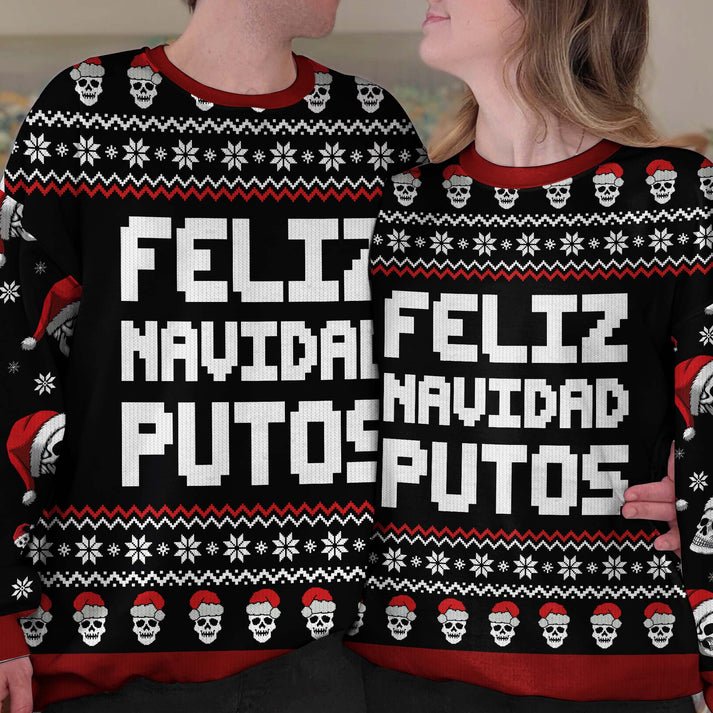 Feliz Navidad Putos Ugly Christmas Sweater, Custom Shirt, Unisex Kid Adult Sweater, Christmas Party Shirt, Holiday Sweatshirts, Xmas Outfit, Christmas Gift UXMAS14