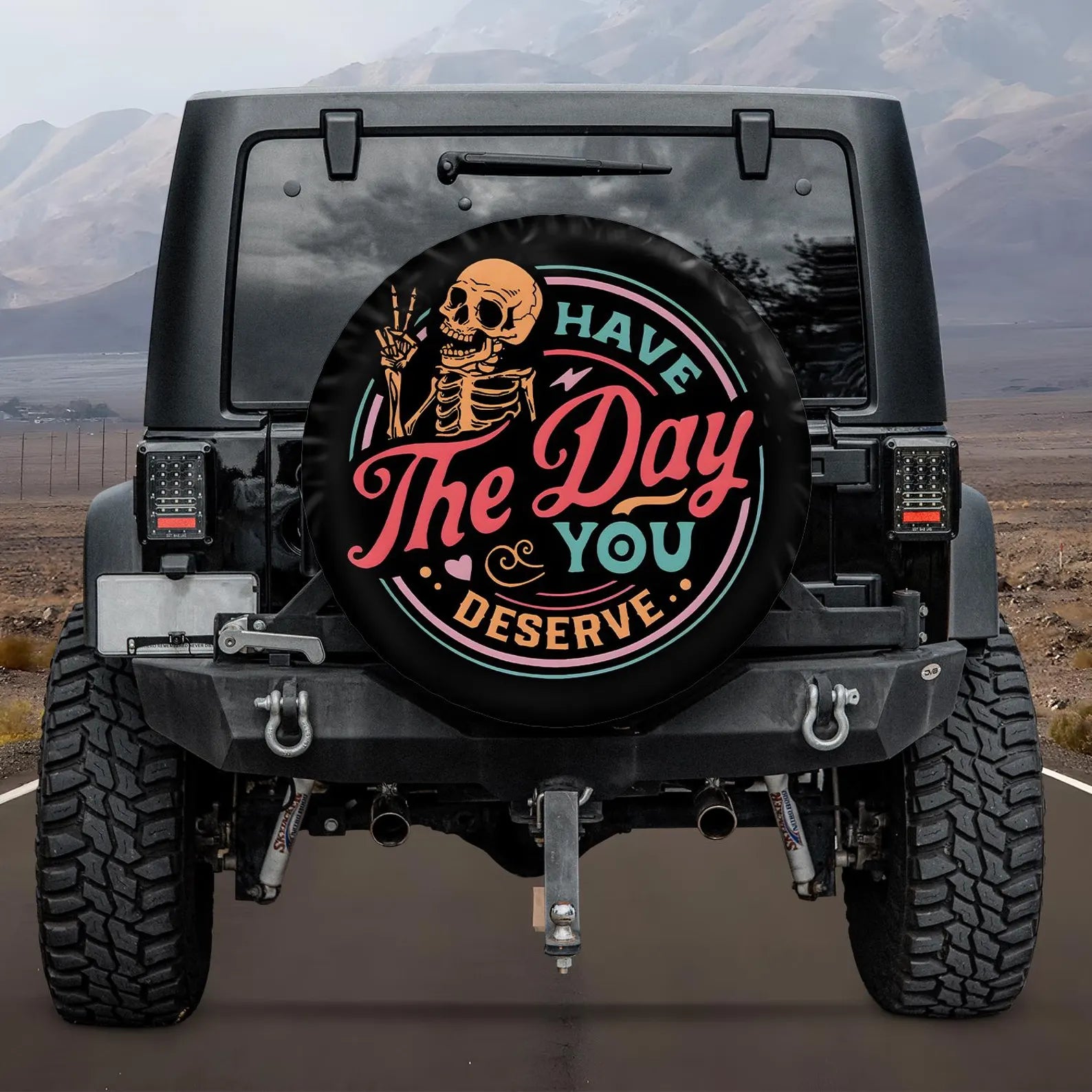 Have The Day You Deserve PVC Leather Spare Tire Cover, Funny Skeleton Jeep Tire Cover, Gothic Road Trip Gift, Off Road Vehicle Accessories. TCPETAL1