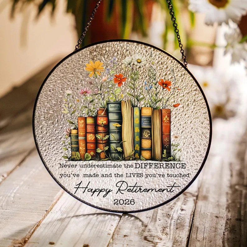 Suncatcher Teacher Retirement Gift 2026, Happy Retirement Stained Glass Suncatcher, Never Underestimate the Difference You Made Keepsake. SUNPETAL04