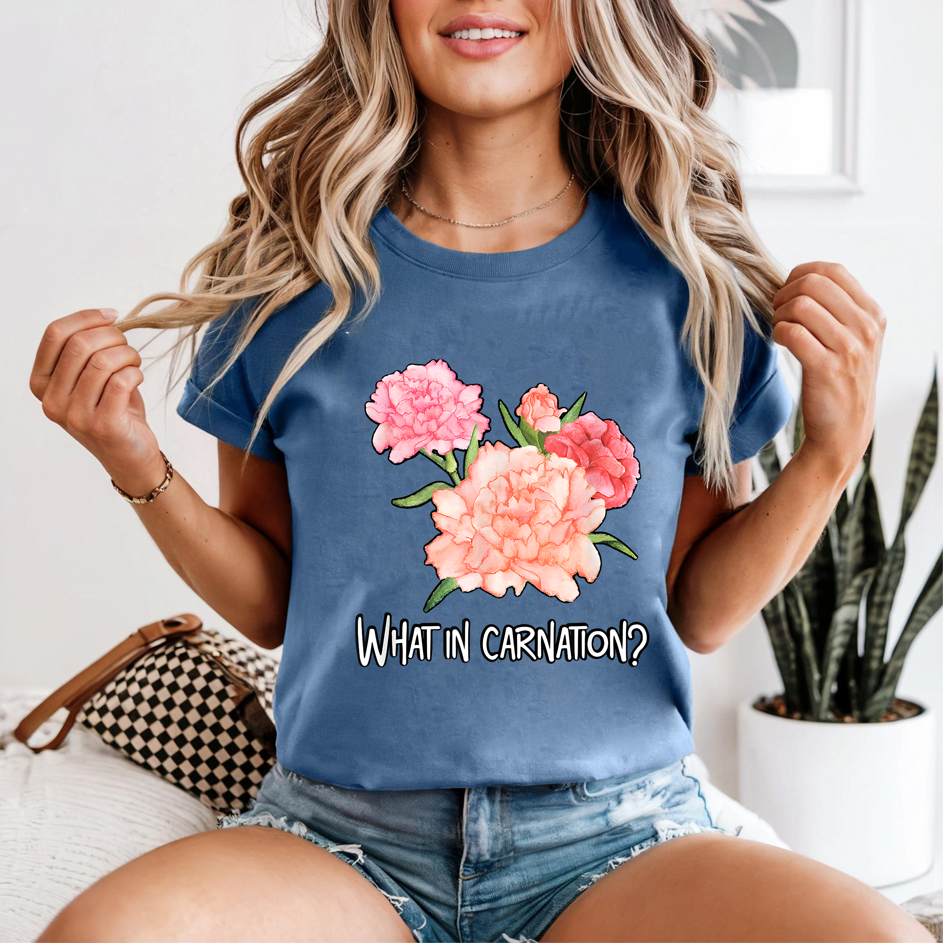 What In Carnation Shirt, Funny Flower Pun T-Shirt, Cute Carnation Graphic Tee, Botanical Humor Shirt, Gift For Plant Lovers