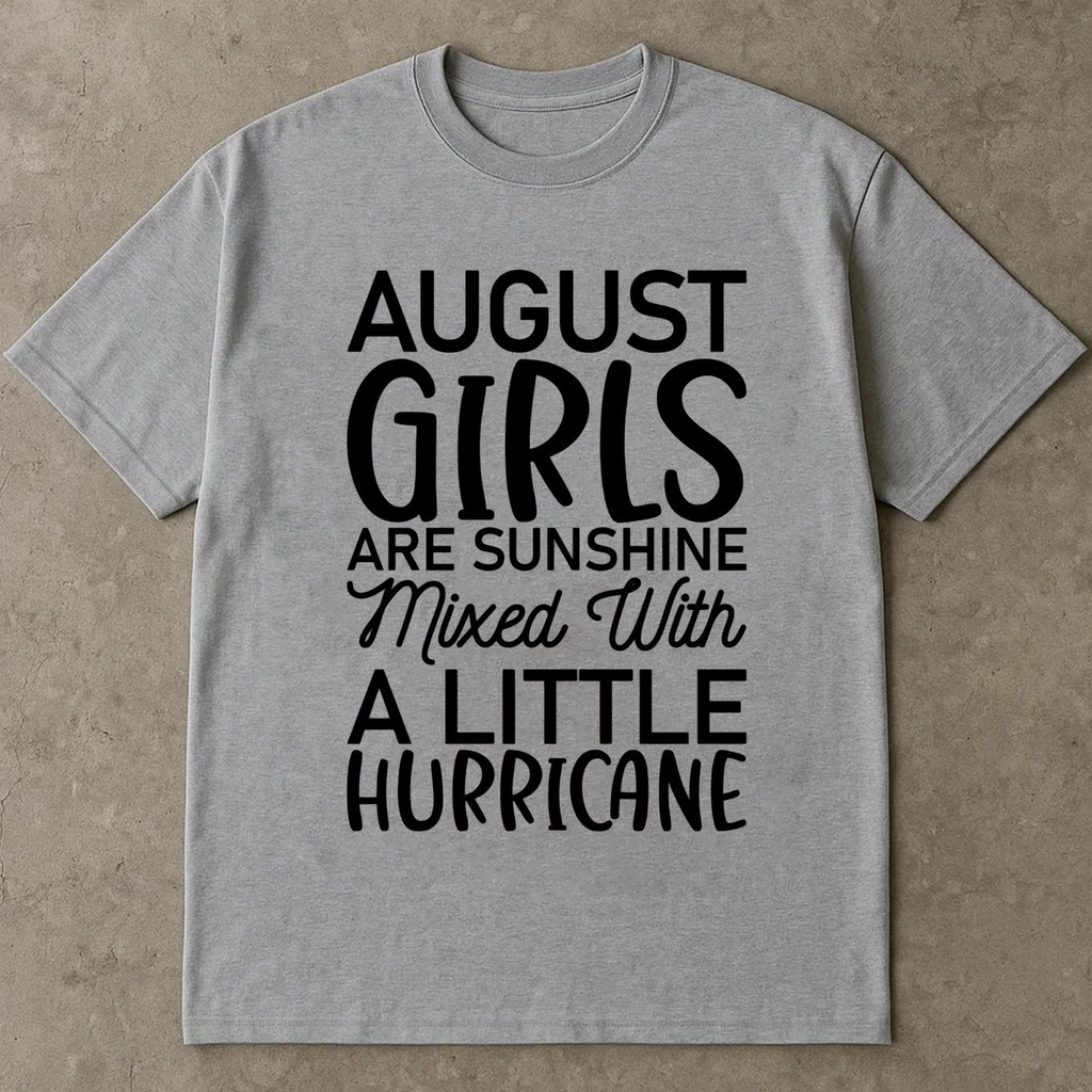 August Girl T-Shirt, August Birthday Tee, Gift For Birthday Girl, August Birthday Gift, Birthday Party Shirt, Gift For August Women, Birthday Girl