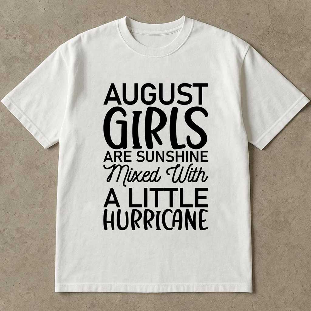 August Girl T-Shirt, August Birthday Tee, Gift For Birthday Girl, August Birthday Gift, Birthday Party Shirt, Gift For August Women, Birthday Girl