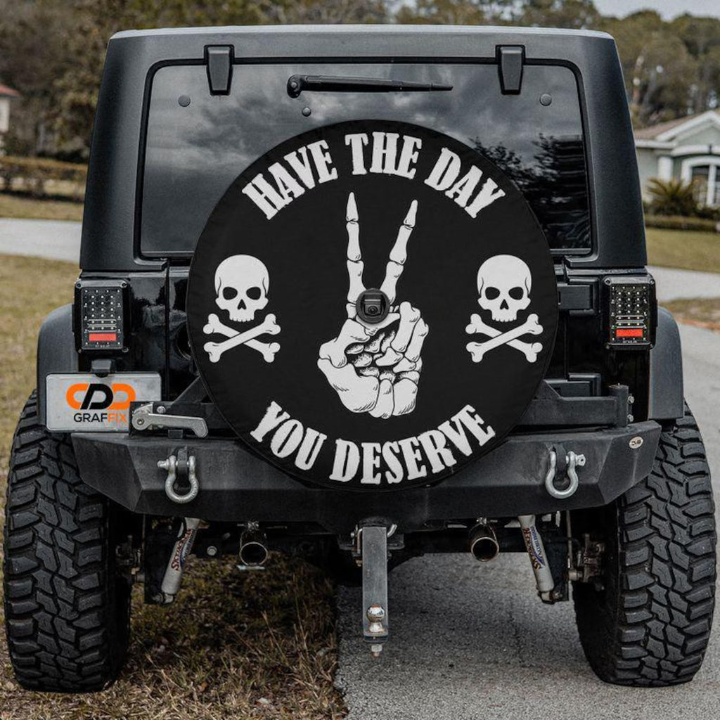 Have The Day You Deserve Spare Tire Cover, Skull Skeleton Hand Jeep Tire Cover, Gothic PVC Leather Tire Cover, Funny Off Road Vehicle Accessory. TCPETAL13
