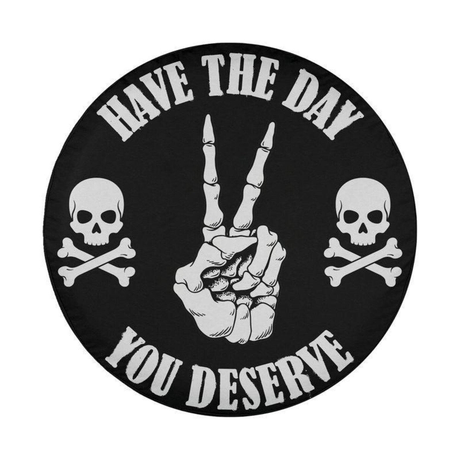 Have The Day You Deserve Spare Tire Cover, Skull Skeleton Hand Jeep Tire Cover, Gothic PVC Leather Tire Cover, Funny Off Road Vehicle Accessory. TCPETAL13