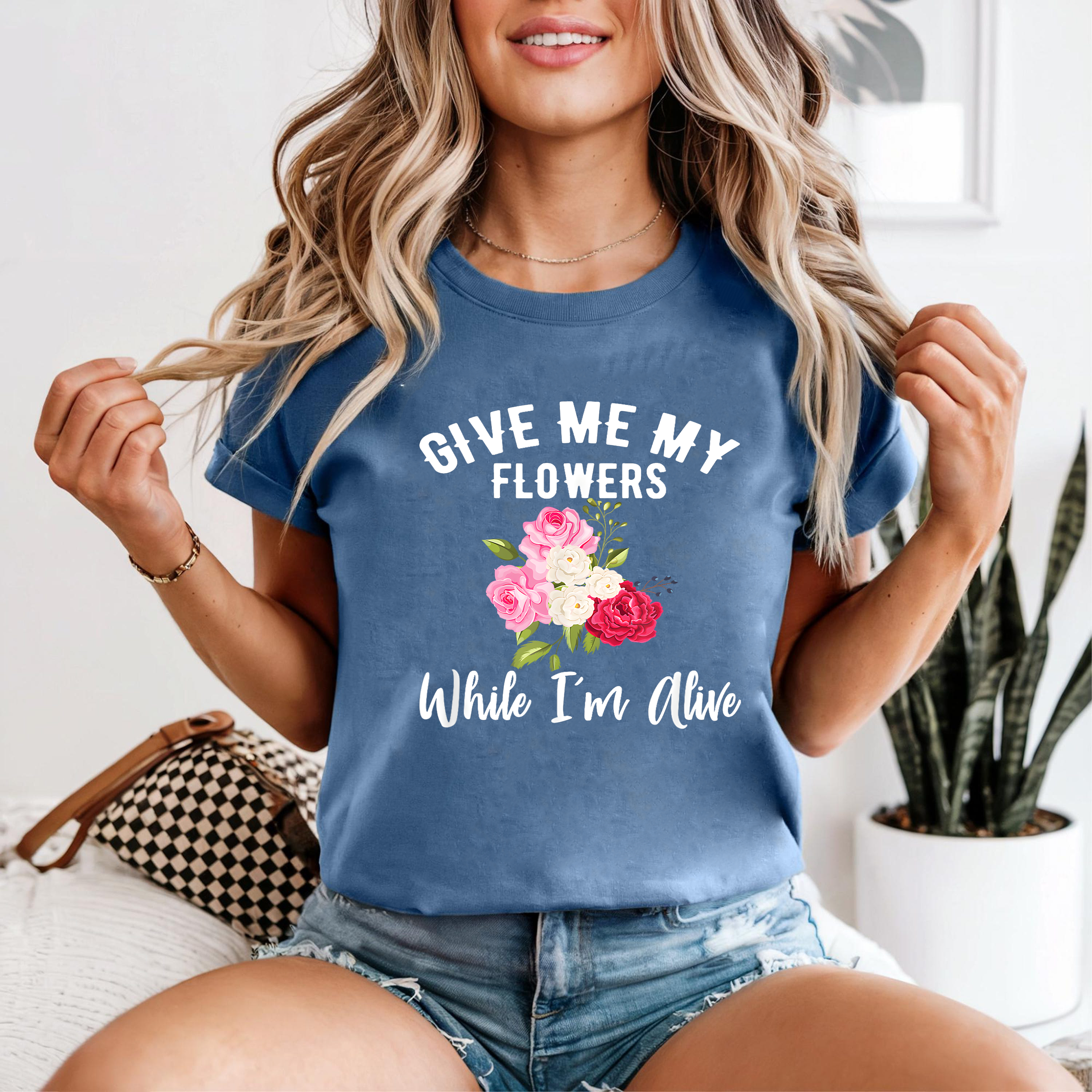 Give Me My Flowers Shirt, While I'm Alive Quote Tee, Inspirational Floral Shirt, Gift for Women, Self Love Graphic Tee
