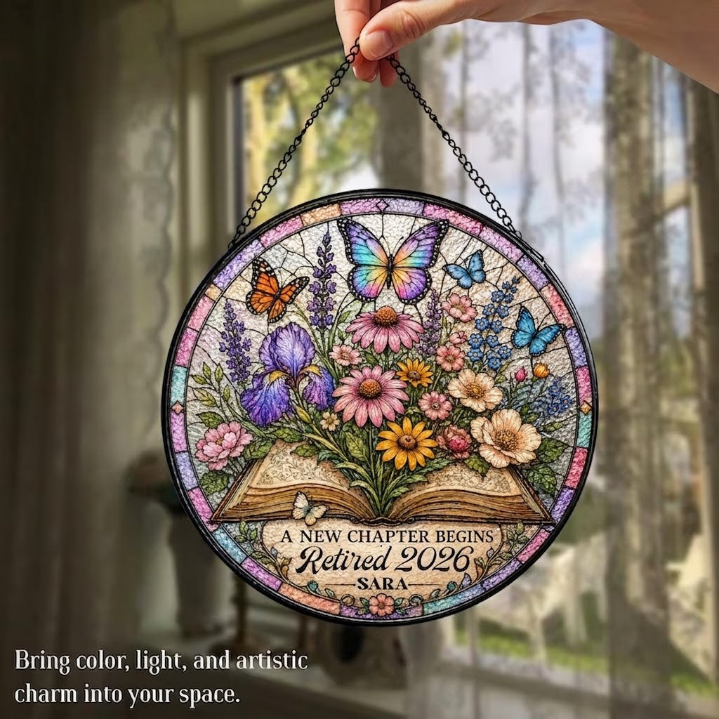 Custom Teacher Appreciation Retired Stained Glass Suncatcher, Personalized A New Ch . SUNPETAL06
