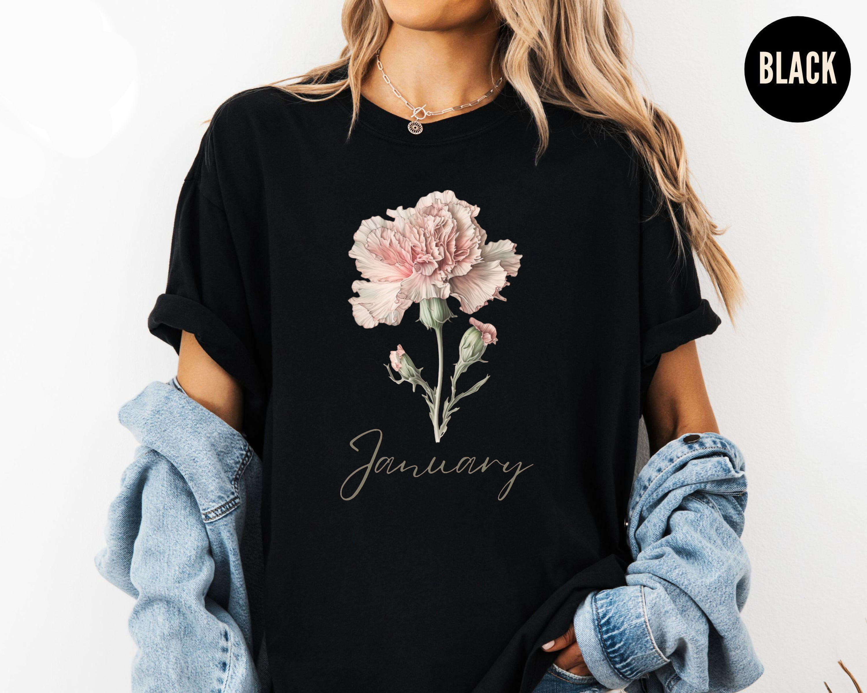 January Birth Flower Shirt, Carnation Flower Tee, Birth Month Floral T-Shirt, Carnation Gift Tee, January Birthday Flower Shirt