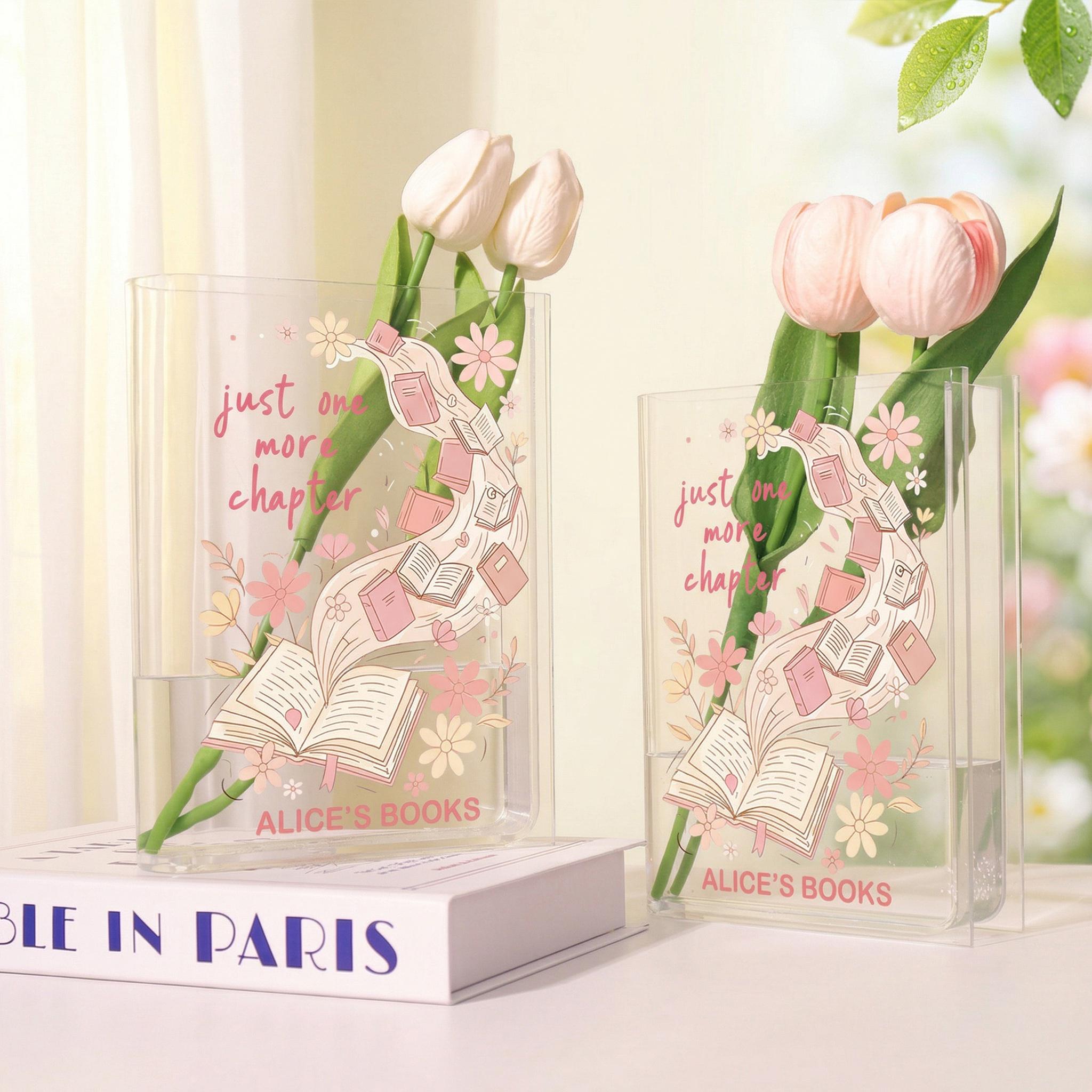 Just One More Chapter Acrylic Book Vase, Reading Quote Bookish Vase, Floral Book Shaped Vase, Aesthetic Decor, Custom Gift for Book Lovers