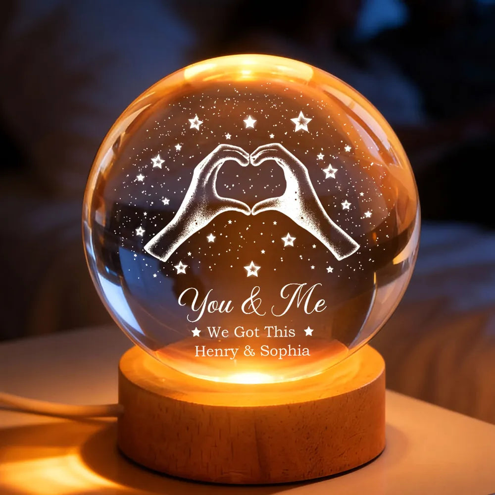Couple You & Me We Got This - Personalized Crystal Ball LED Night Light, Night Sky Print, Valentines Day Wedding Anniversary Gift For Couple