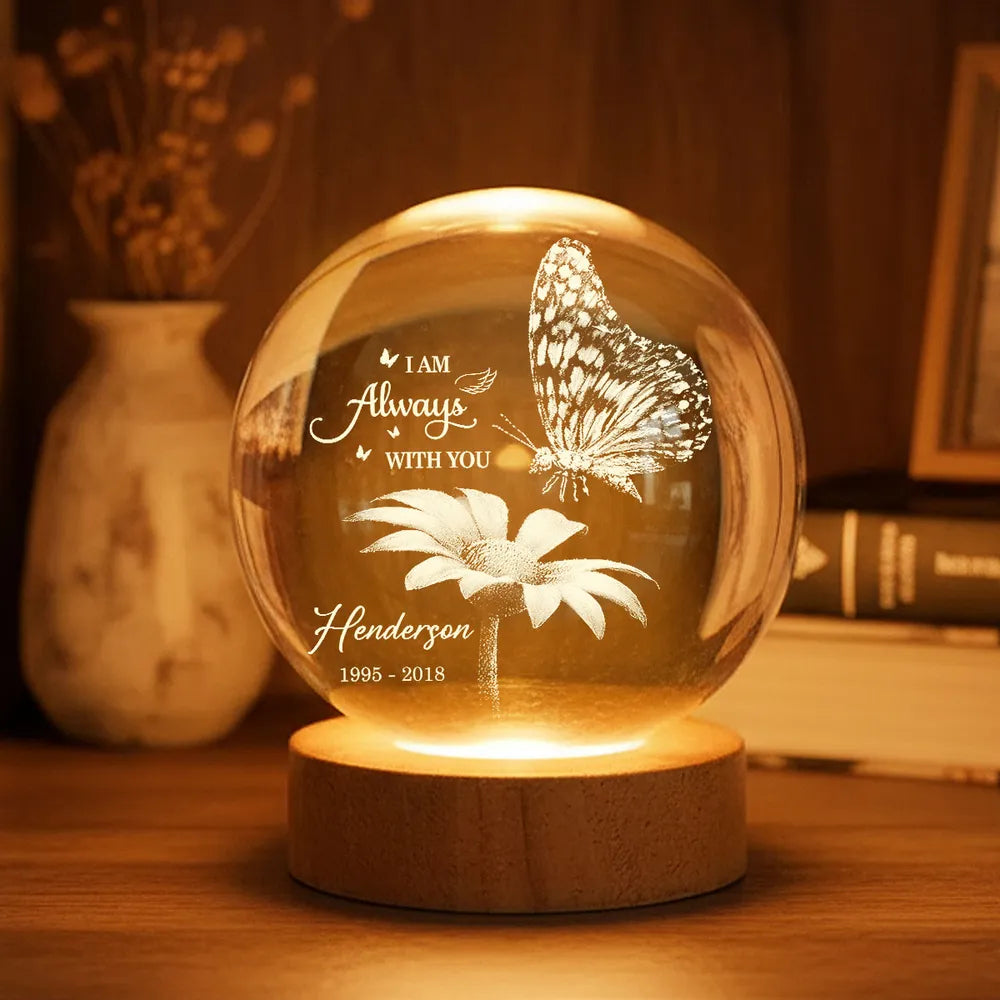 Always With You Butterfly On Daisy - Personalized Crystal Ball LED Nig, Personalized Magical Gift for Her/Him Birthday, Anniversary Memorial Keepsake Night Lamp Decor