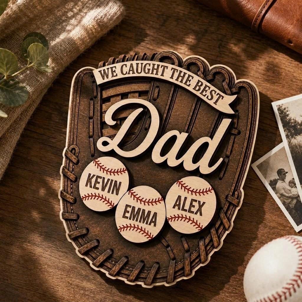 Personalized Baseball Glove Wood Sign, Custom Father's Day Gift, We Caught the Best Dad Baseball Plaque, Birthday Gift for Dad From Kids