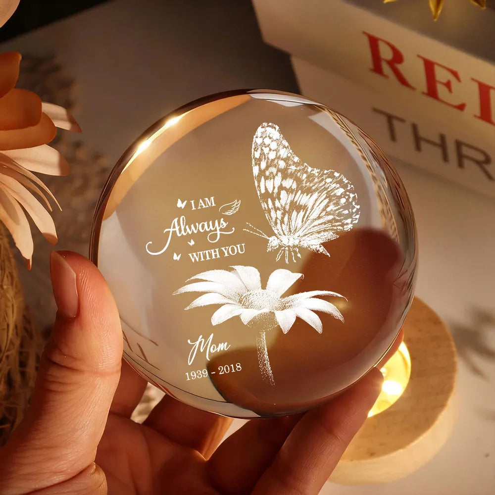 Always With You Butterfly On Daisy - Personalized Crystal Ball LED Nig, Personalized Magical Gift for Her/Him Birthday, Anniversary Memorial Keepsake Night Lamp Decor