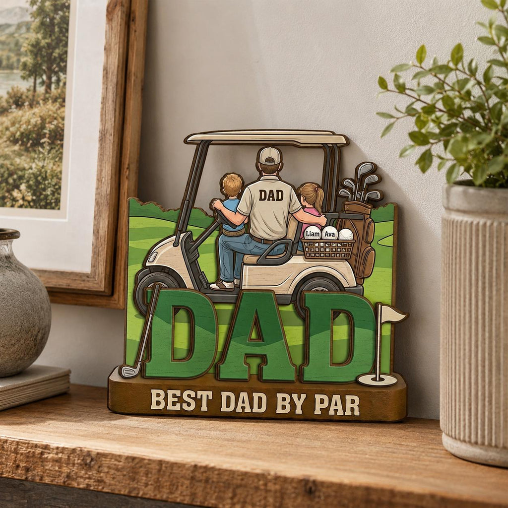 Personalized 2D Flat Golf Dad Wood Sign With Kids Names, Father's Day Gift for Dad Grandpa, Best Dad by Par Custom Wooden Golf Shelf Decor