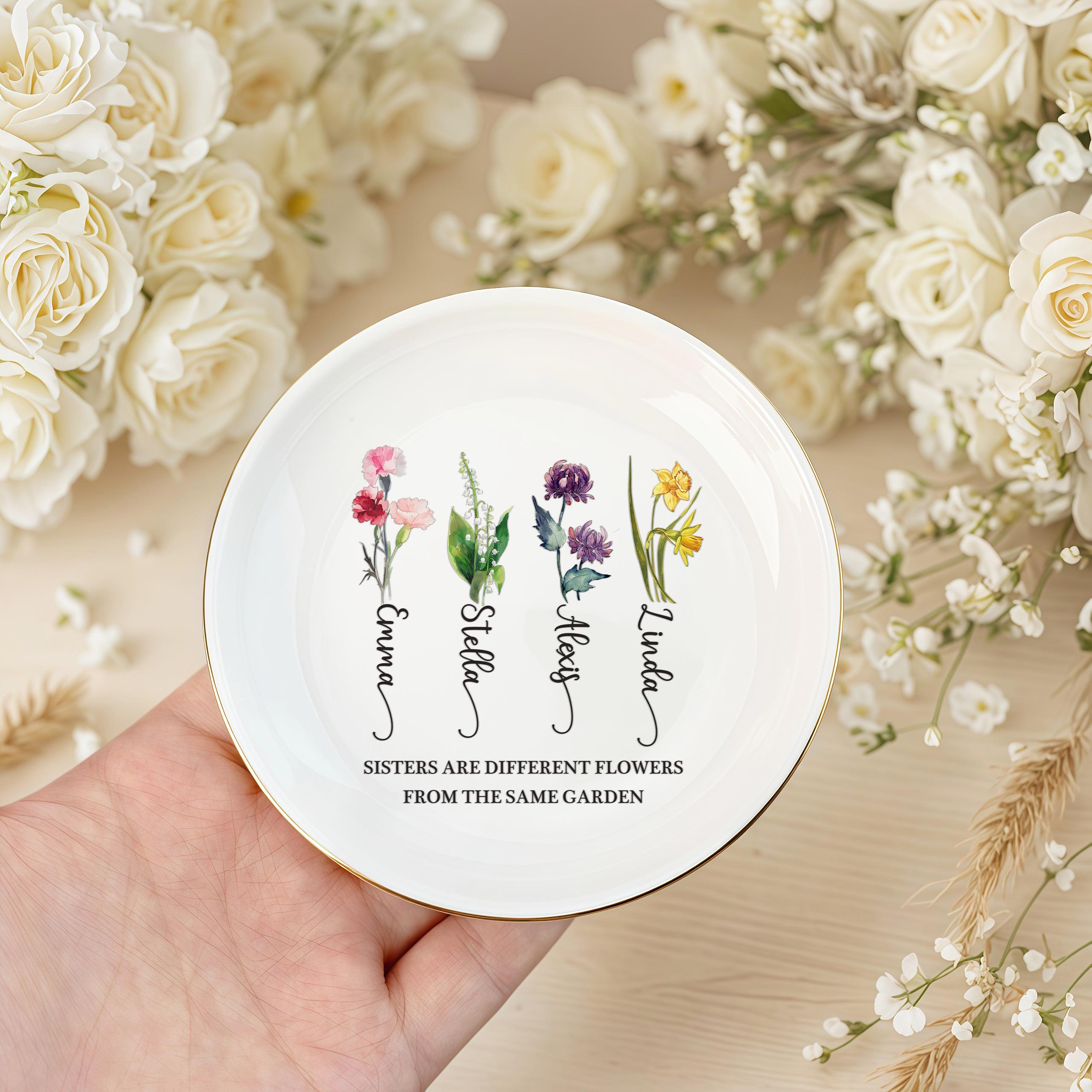 Sisters Are Different Flowers From the Same Garden, Personalized Ring Dish for Sister, Besties Flower Ring Holder, Friendship Jewelry Dish