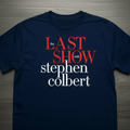 Late Show with Stephen Colbert 2026 T-Shirt, Stephen Colbert Last Night Inspired Funny Fan Shirt
