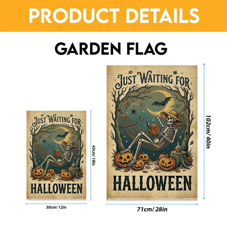 Just Waiting For Halloween Garden Flag, Skeleton Hammock Yard Flag, Spooky Pumpkin Halloween Decor, Witchy Fall Porch Flag. HLWGFPETAL12