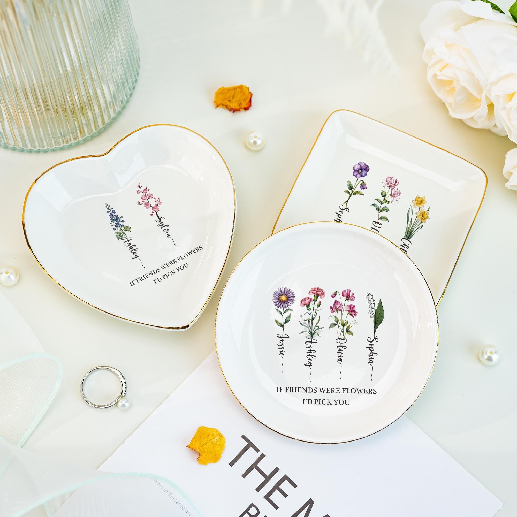 Friendship Ring Dish, Personalized Birth Flower Jewelry Dish, Birthday Party Gift, Gift for friend, “If Friends Were Flowers I’d Pick You”
